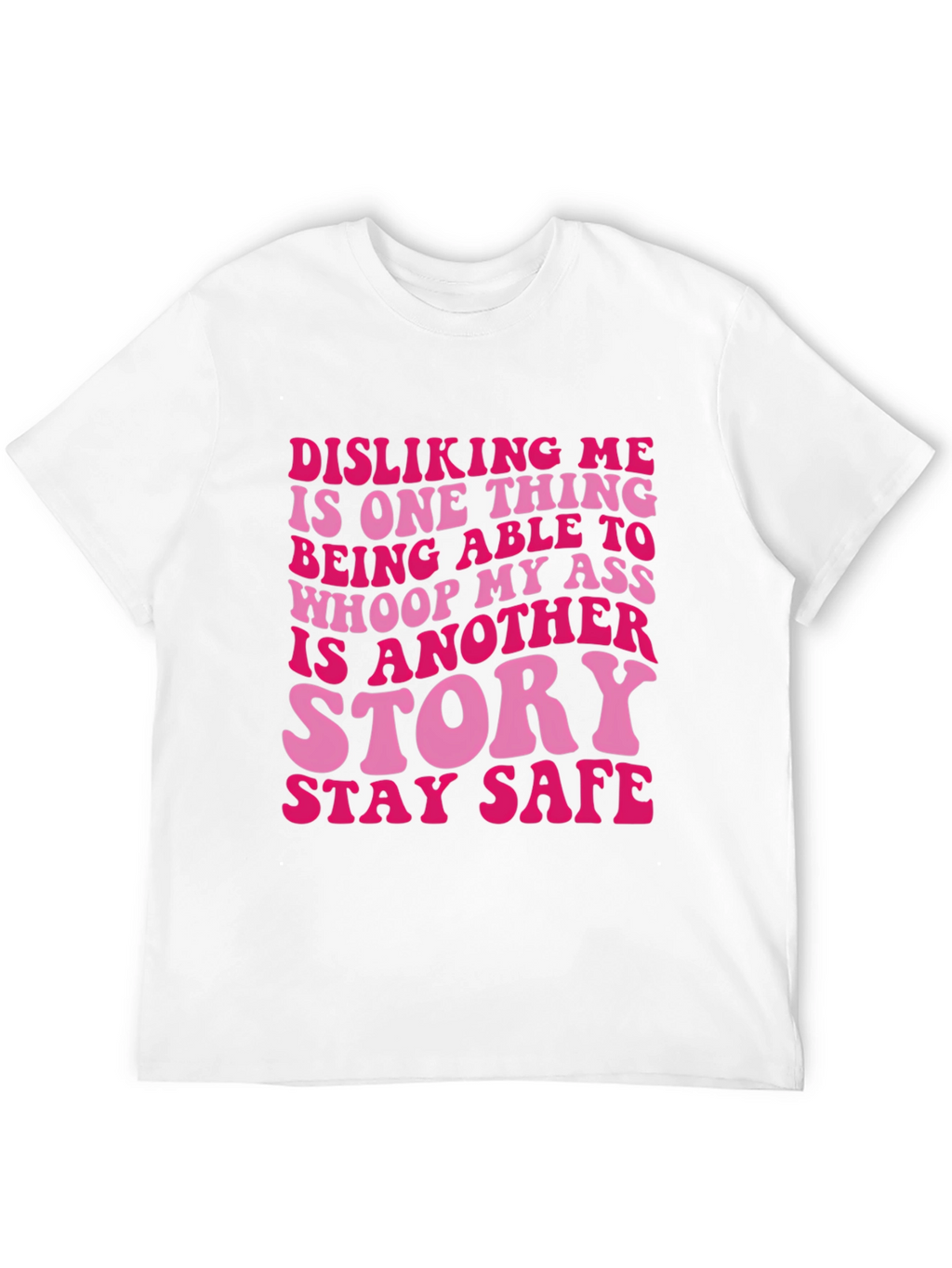 Sassy Disliking Me Funny Graphic T-Shirt