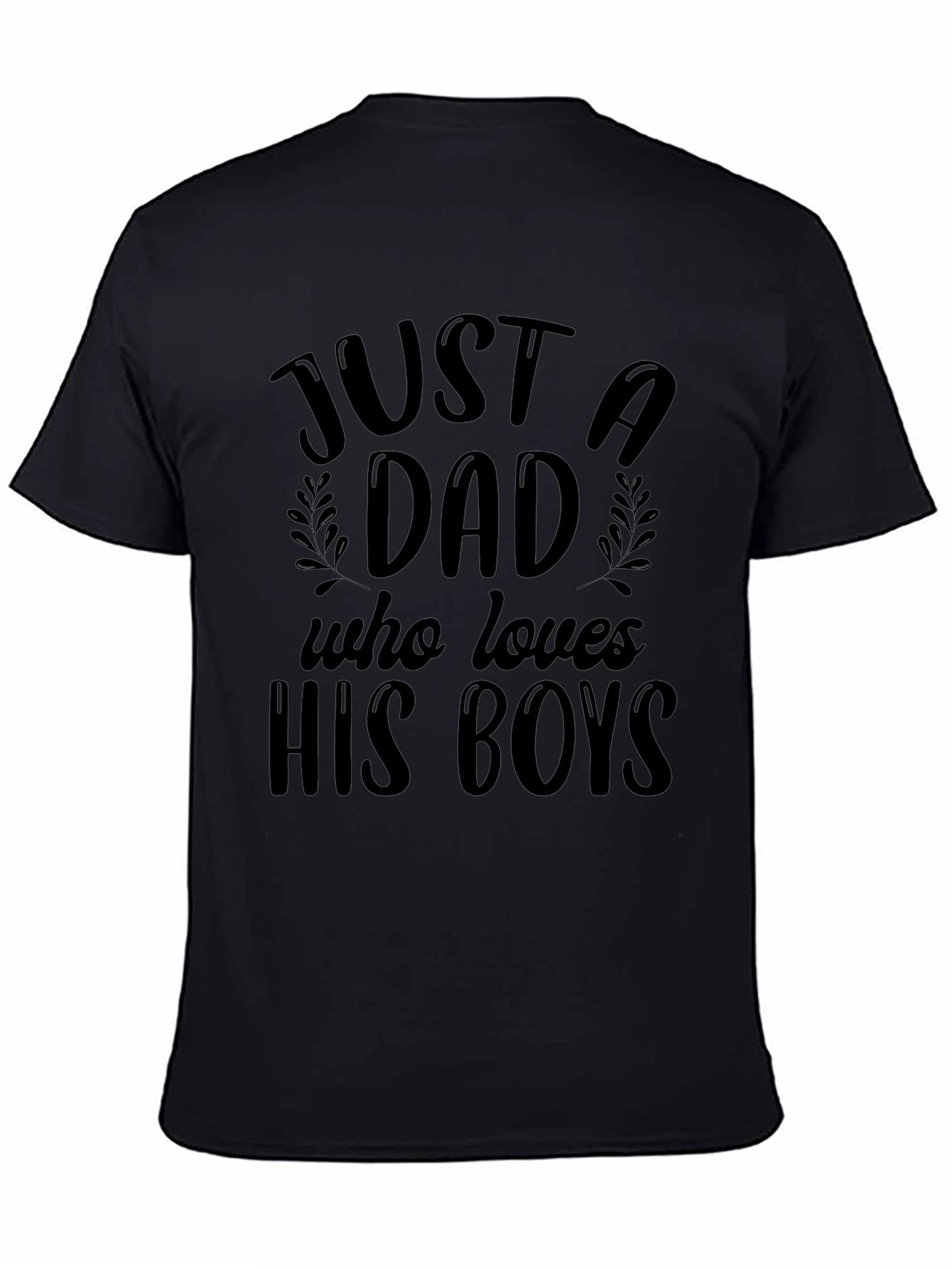 Dad T-Shirt - Just a Dad Who Loves His Boys