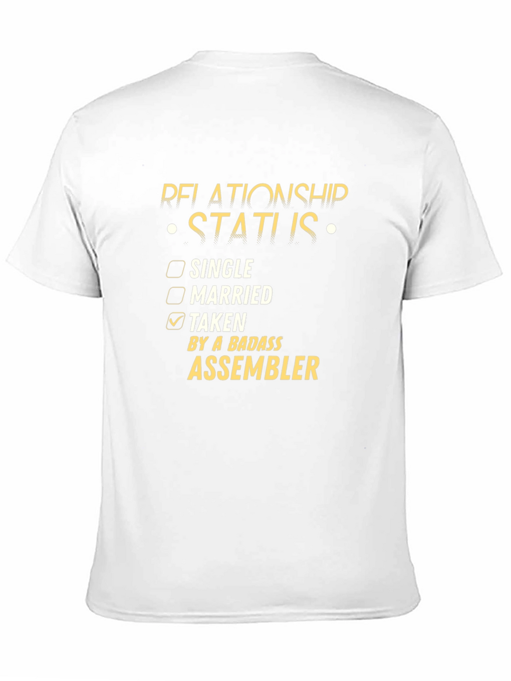 Badass Assembler Relationship Status T-Shirt