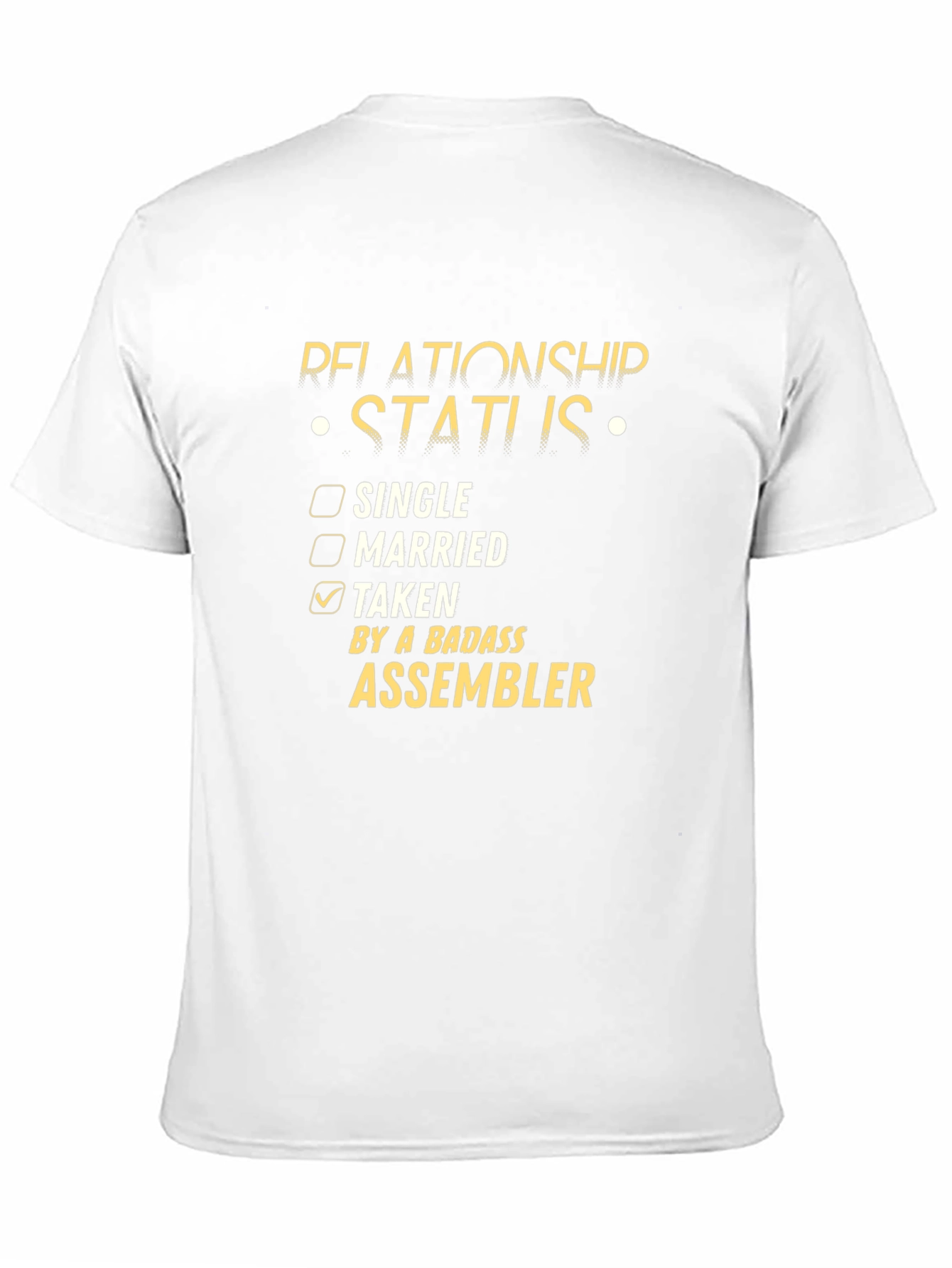 Badass Assembler Relationship Status T-Shirt