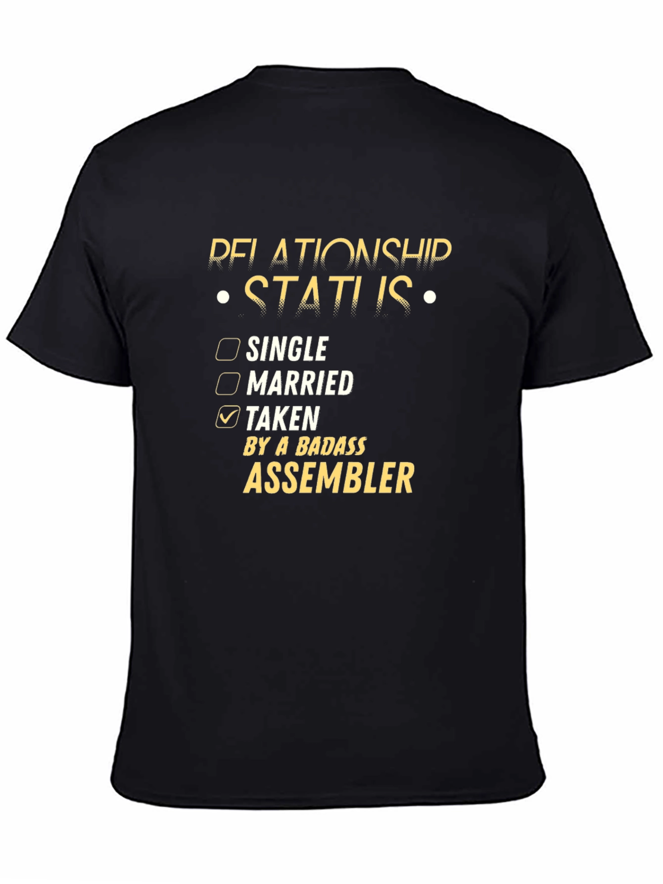 Badass Assembler Relationship Status T-Shirt