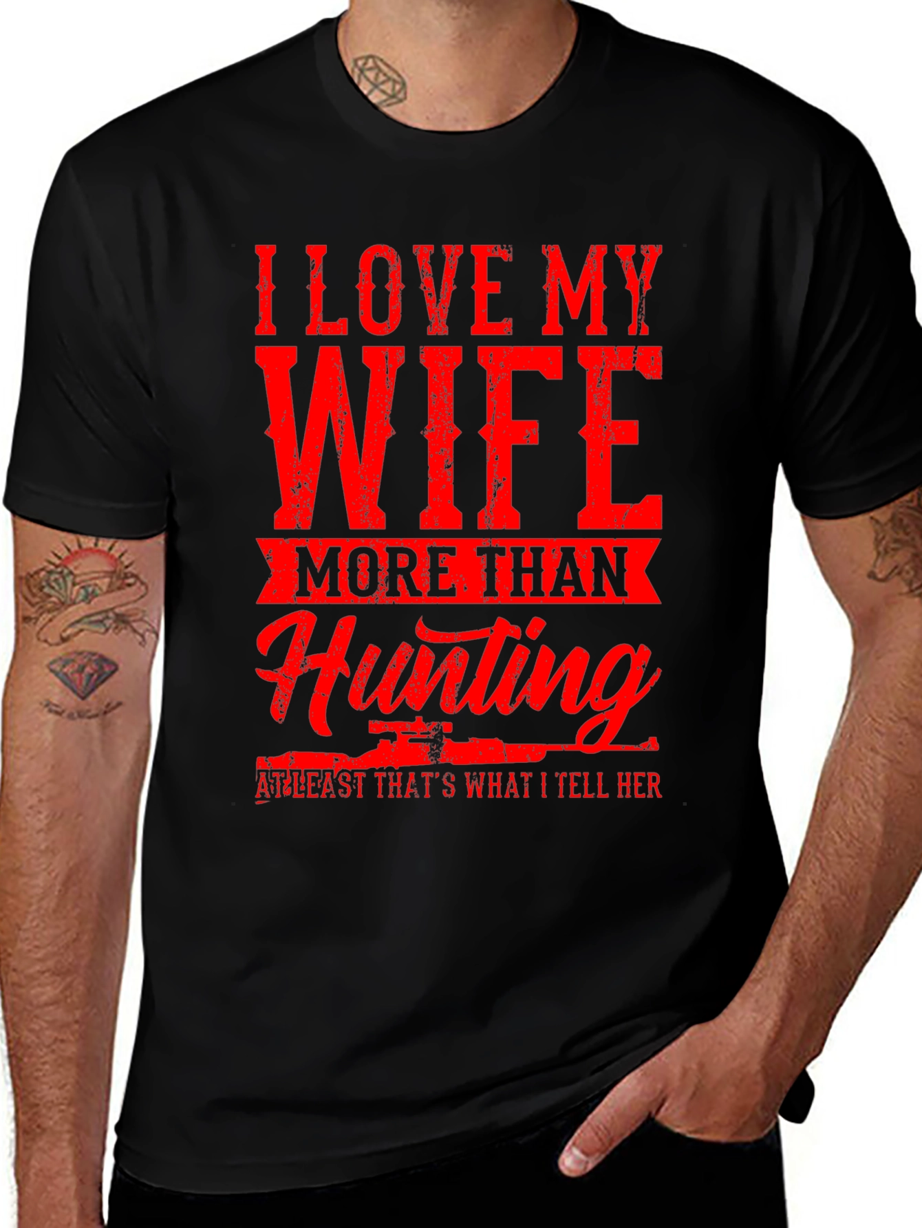 I Love My Wife Hunting T-Shirt - Funny Graphic Tee