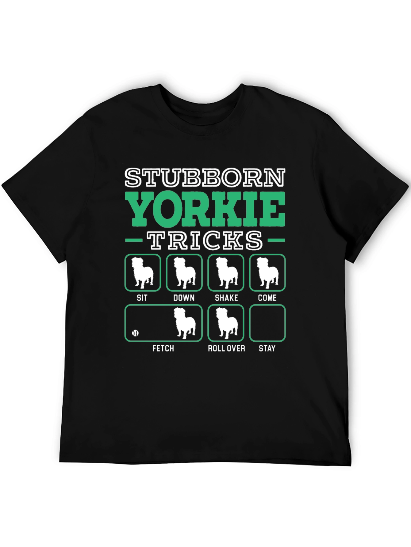 Stubborn Yorkie Tricks T-Shirt