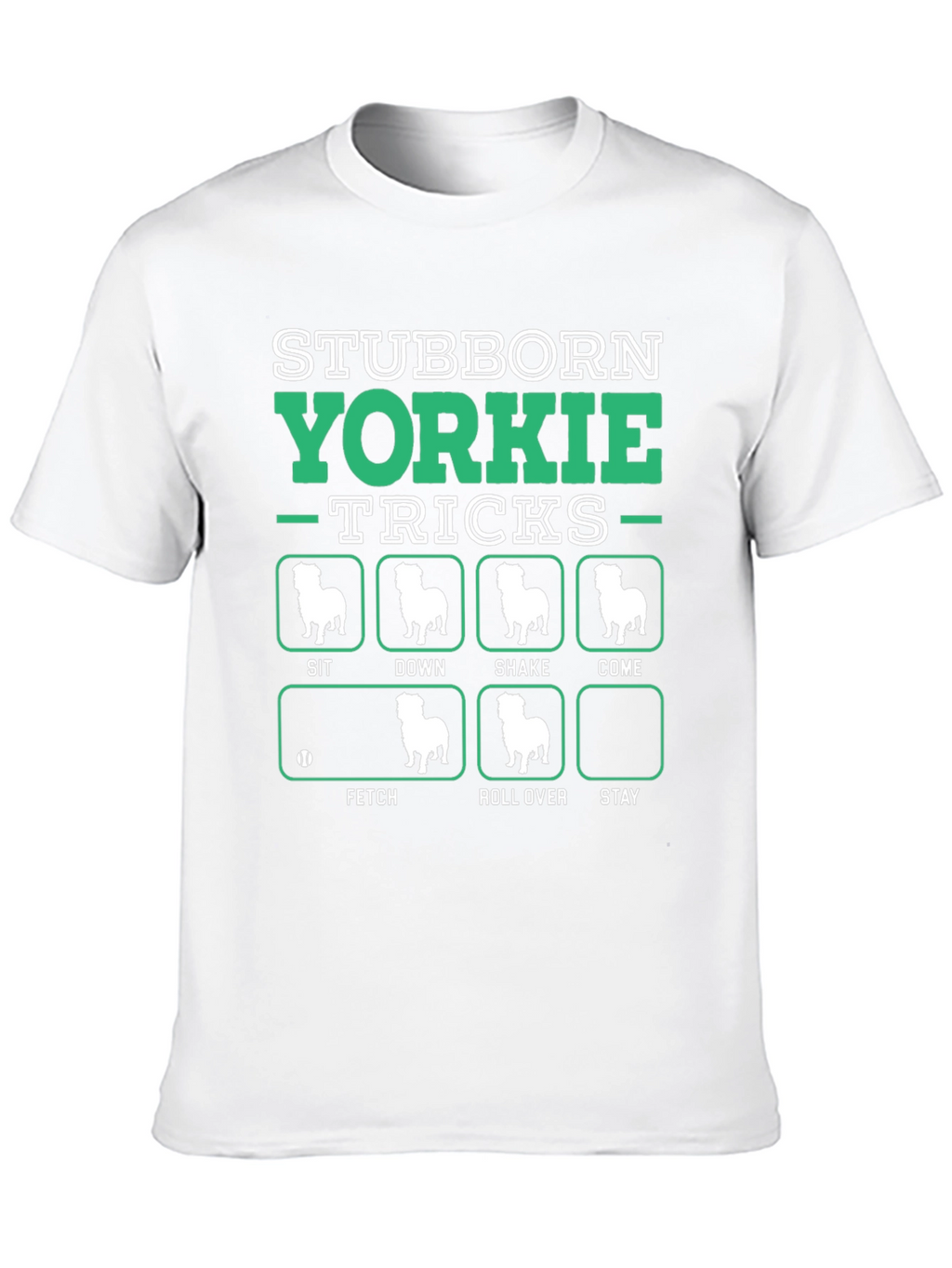 Stubborn Yorkie Tricks T-Shirt