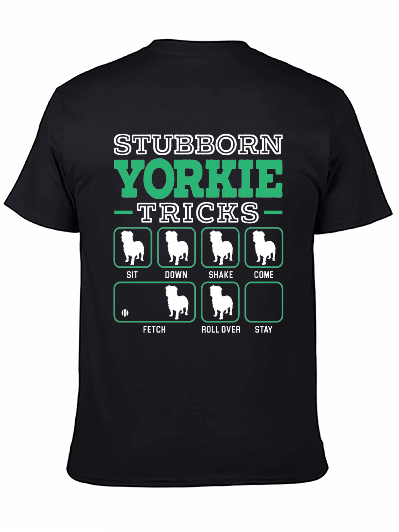 Stubborn Yorkie Tricks T-Shirt