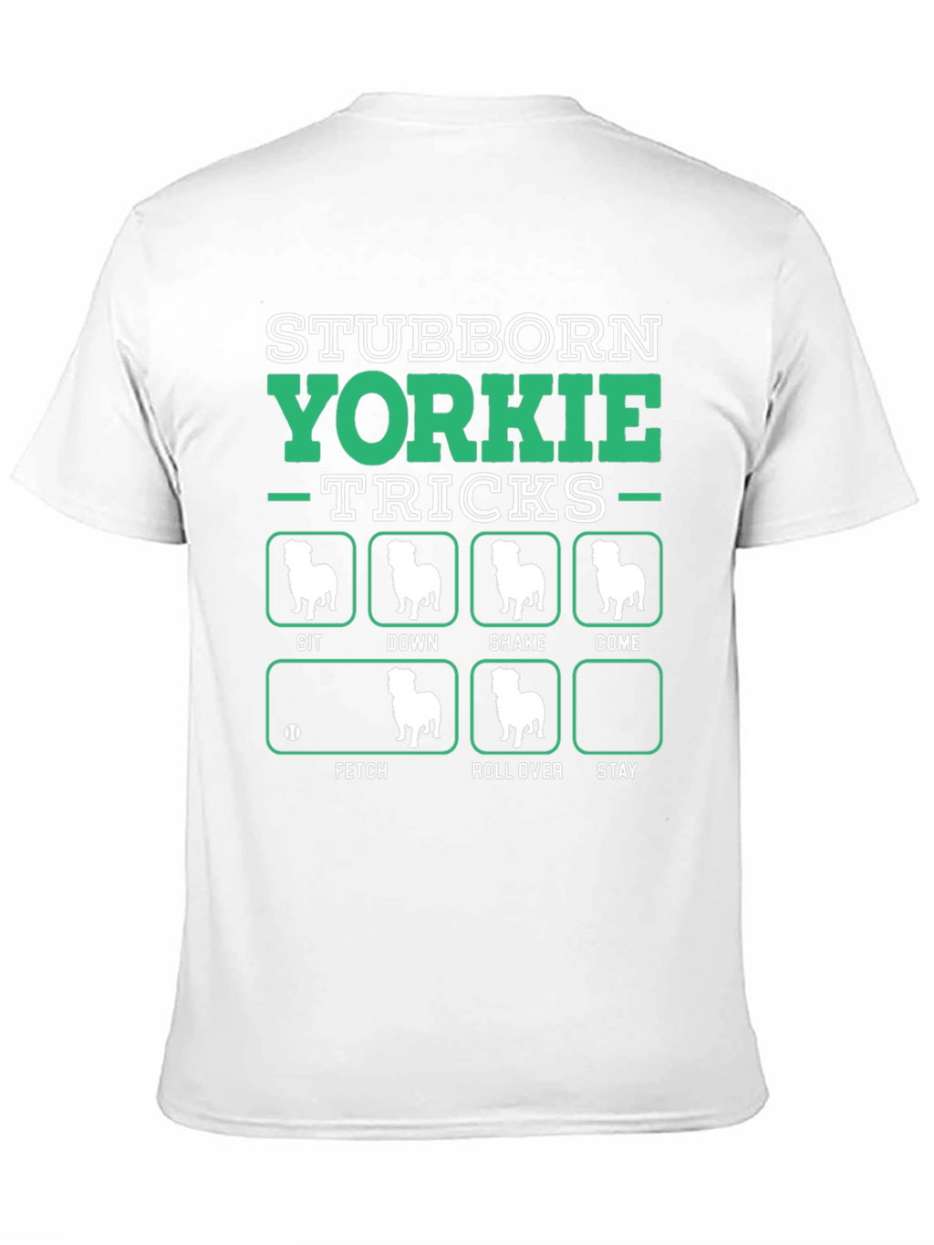 Stubborn Yorkie Tricks T-Shirt