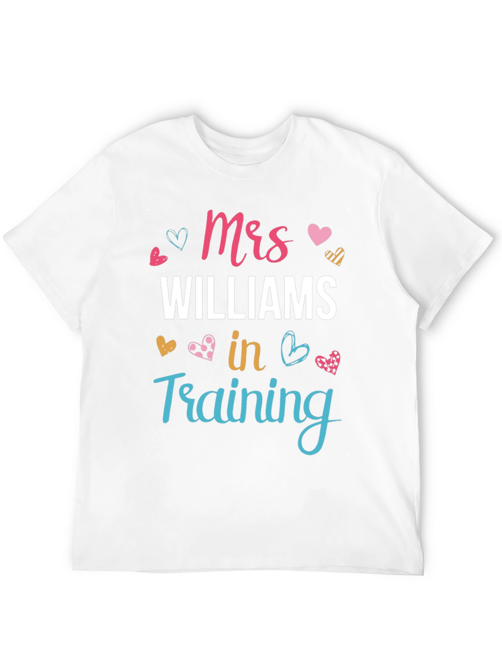 Mrs. Williams in Training T-Shirt