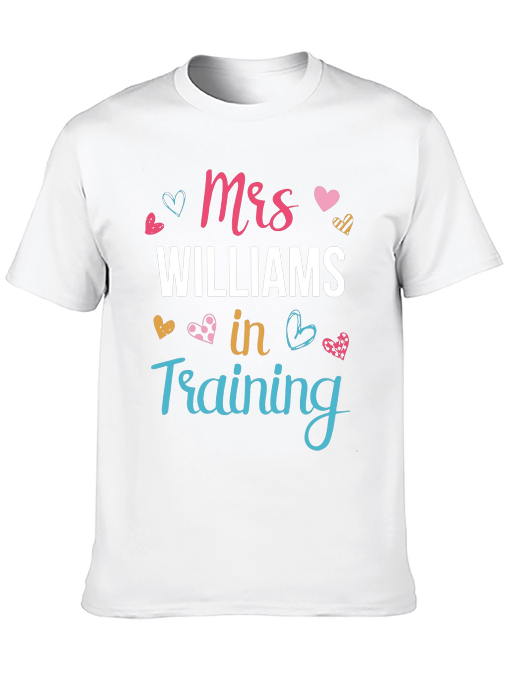 Mrs. Williams in Training T-Shirt
