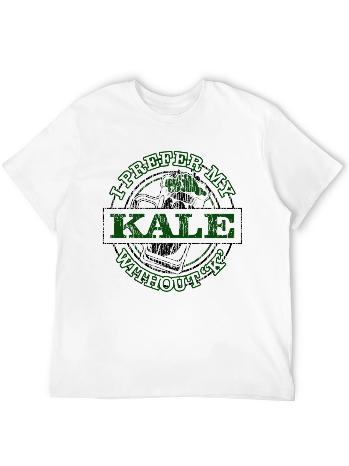 I Prefer My Kale Without K T-Shirt