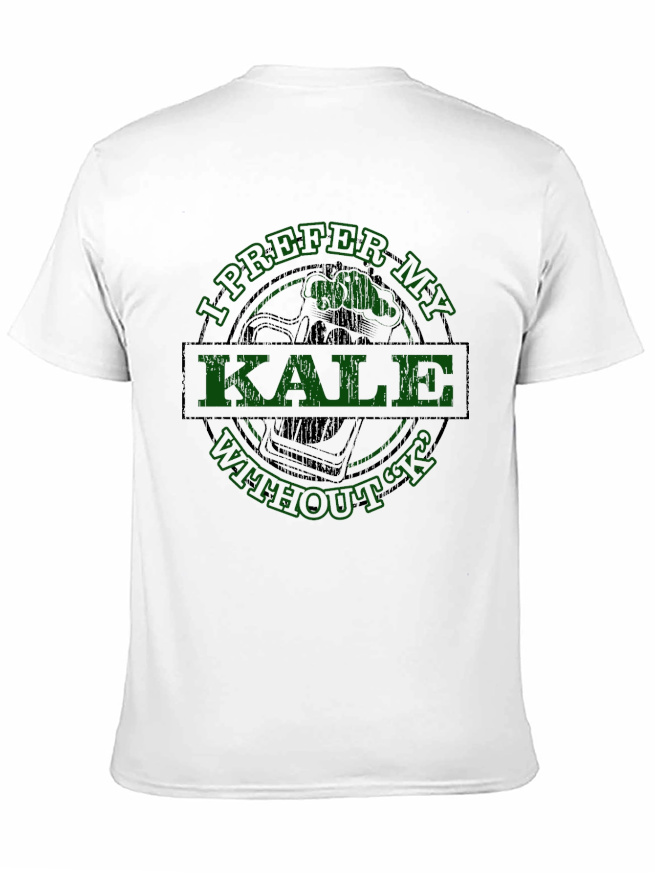 I Prefer My Kale Without K T-Shirt