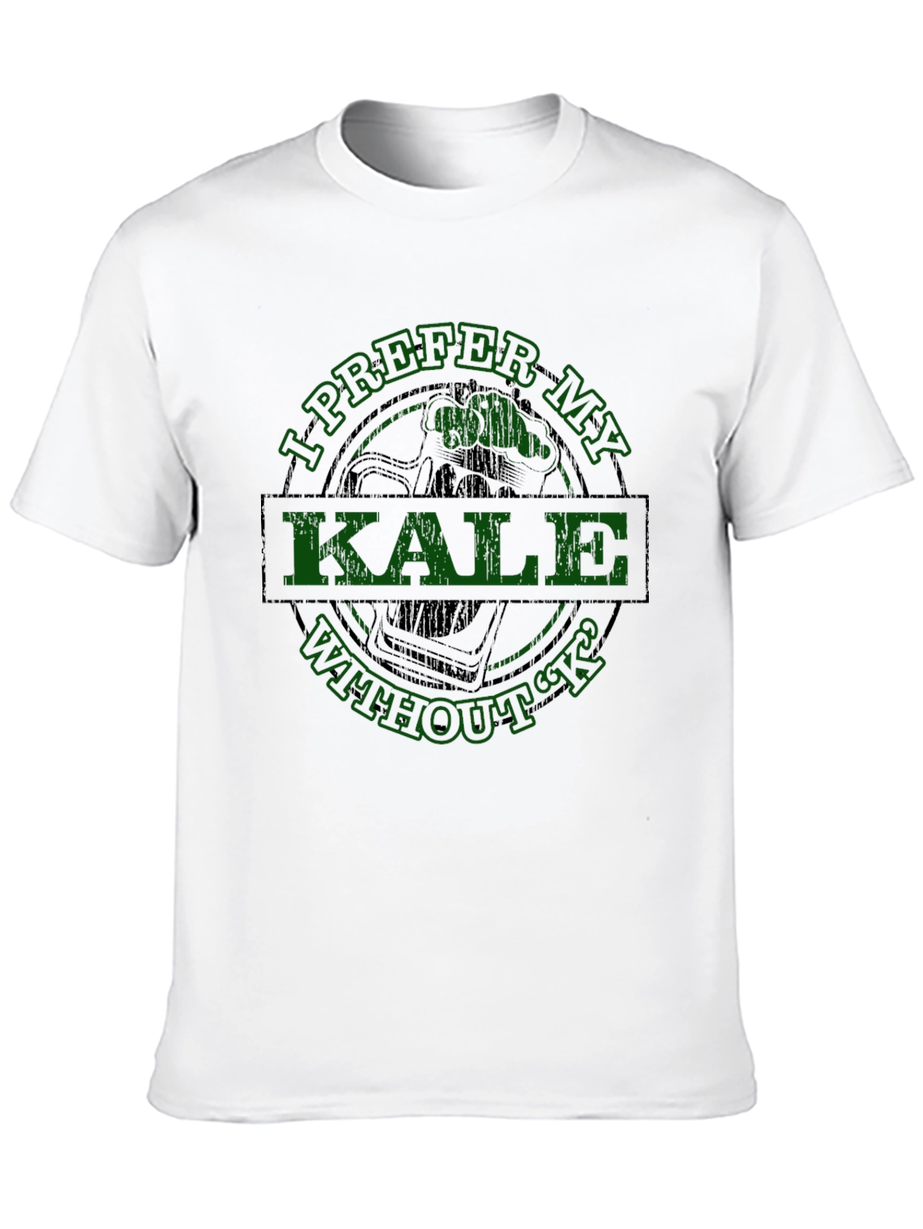 I Prefer My Kale Without K T-Shirt