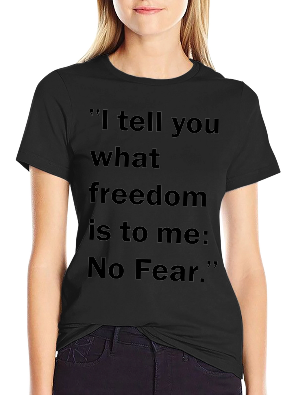 No Fear Freedom Quote Black T-Shirt