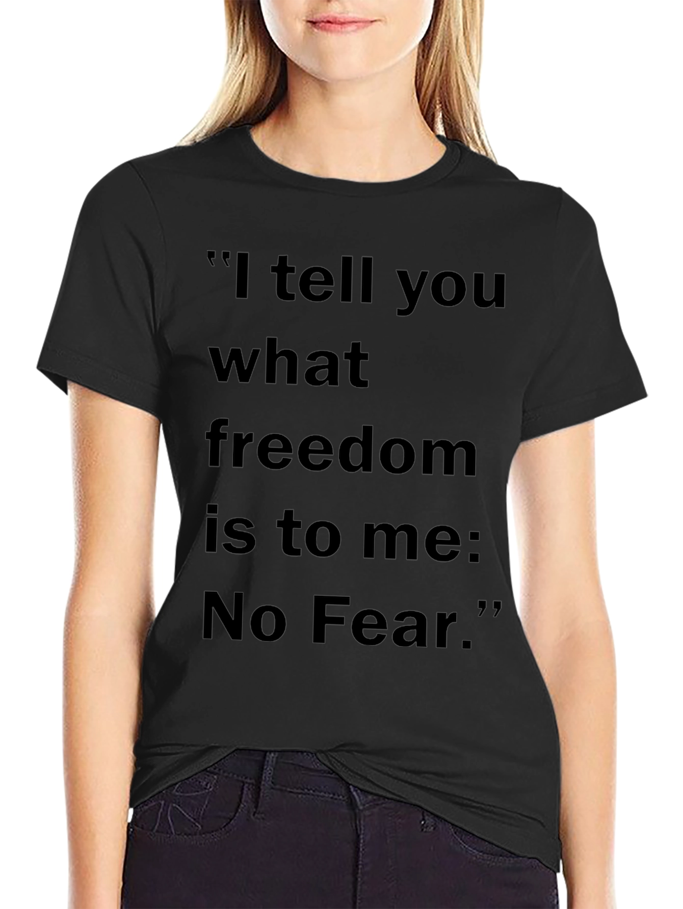 No Fear Freedom Quote Black T-Shirt
