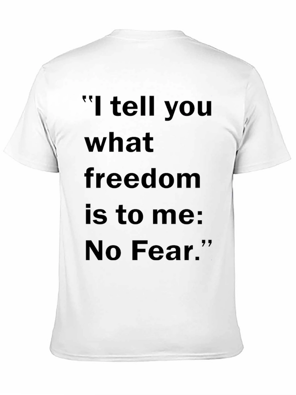 No Fear Freedom Quote Black T-Shirt