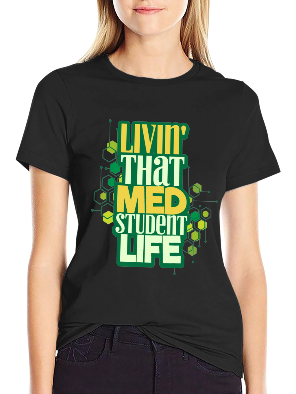 Livin That Med Student Life Graphic Tee