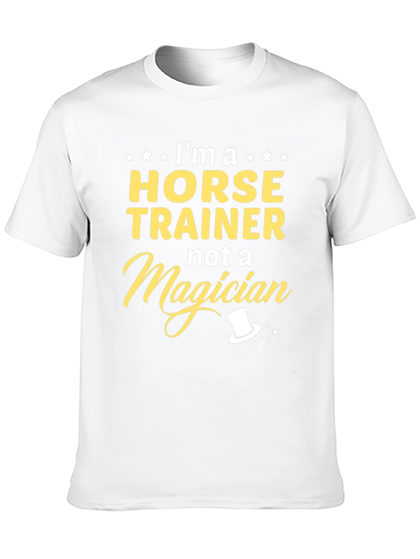 Horse Trainer T-Shirt - Not a Magician