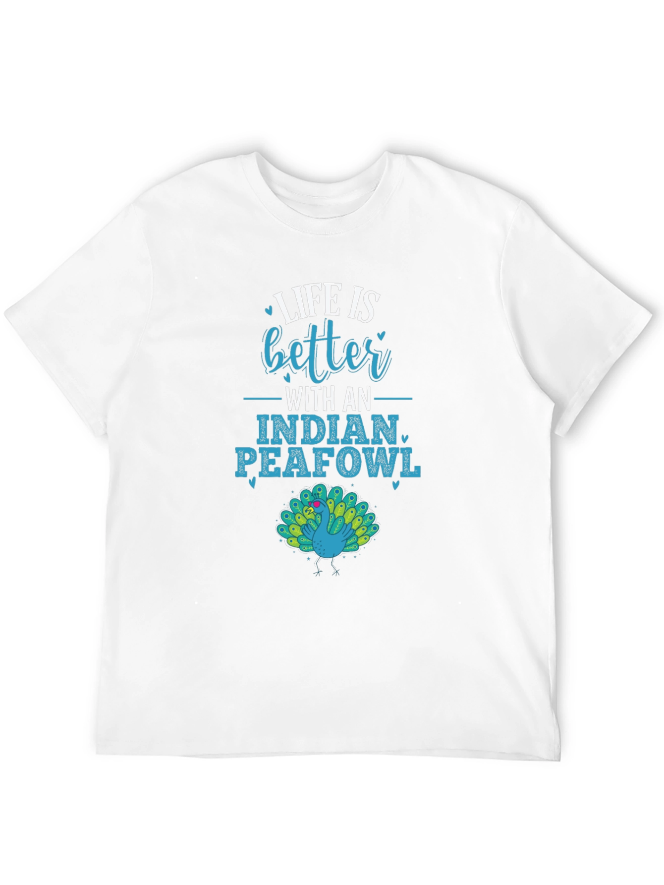 Life is Better With an Indian Peafowl Graphic Tee