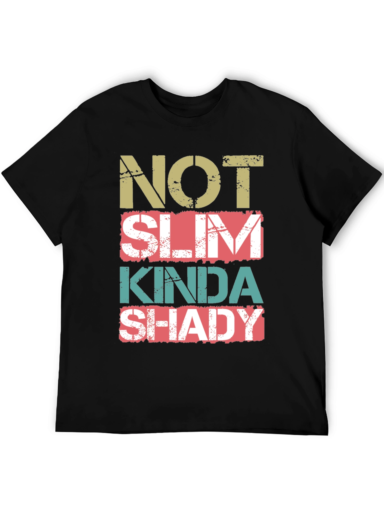 Not Slim Kinda Shady Graphic Tee