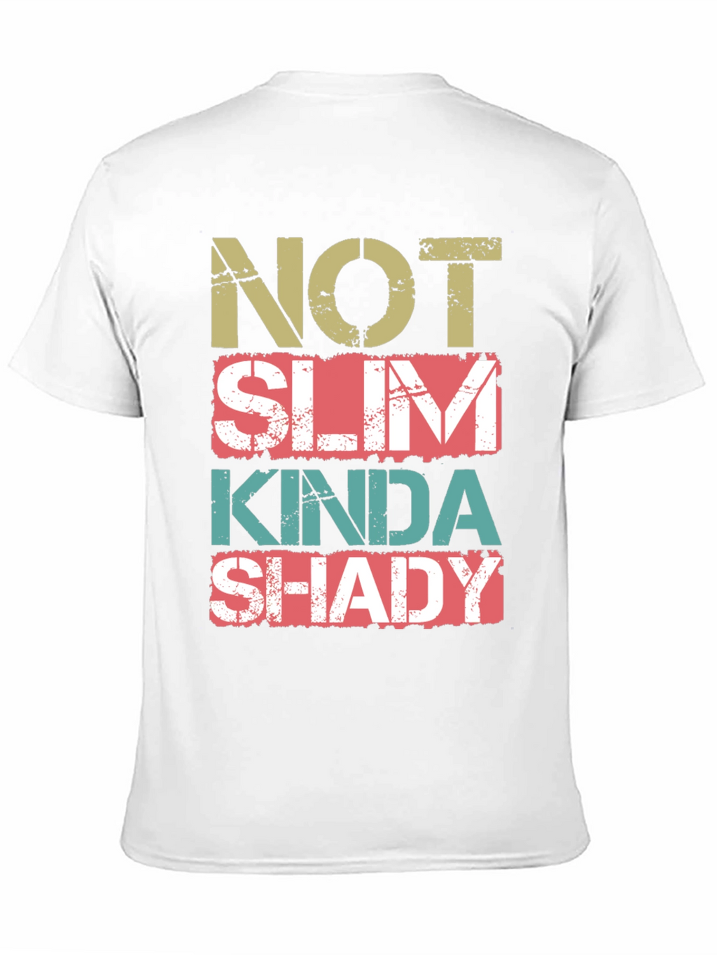 Not Slim Kinda Shady Graphic Tee