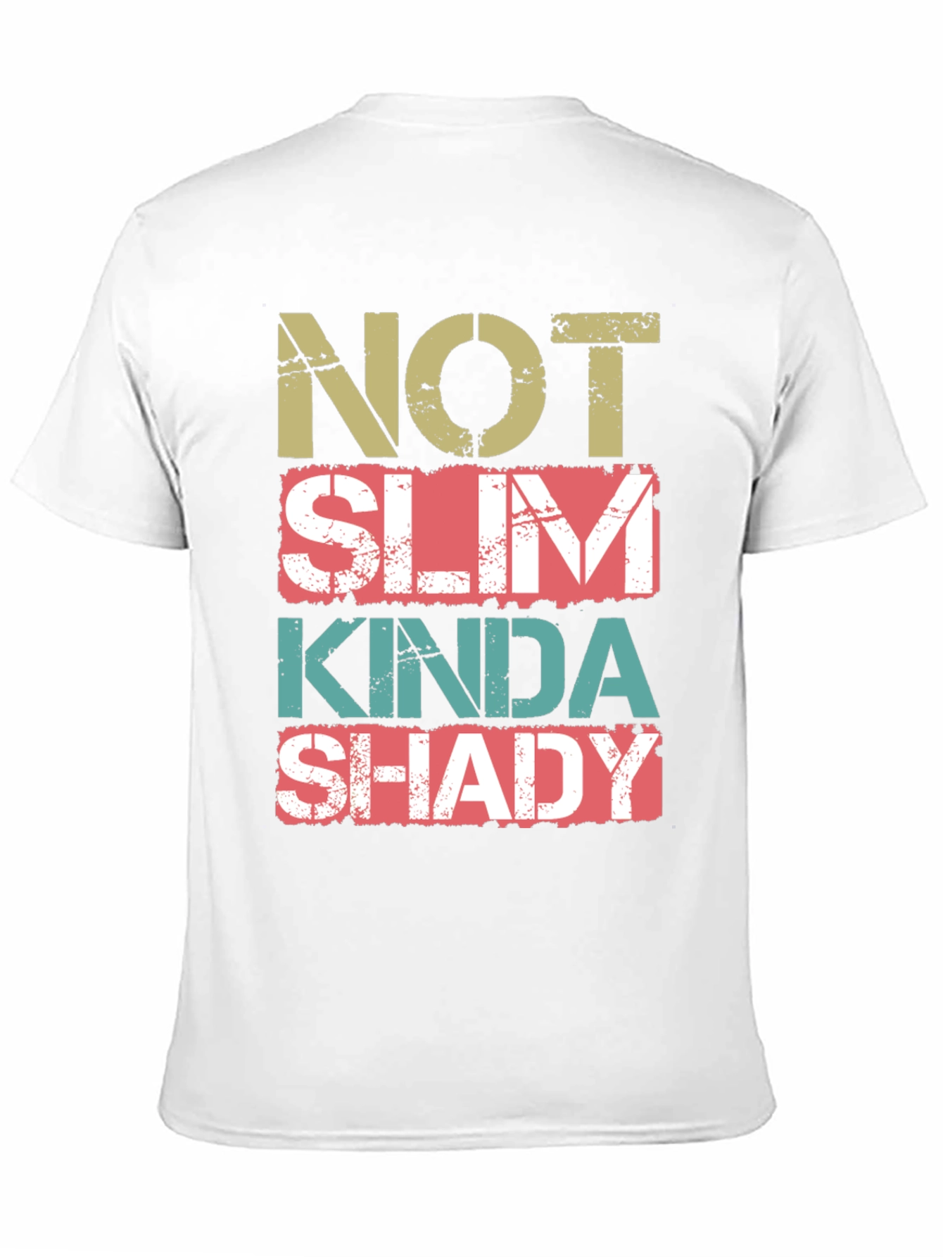 Not Slim Kinda Shady Graphic Tee