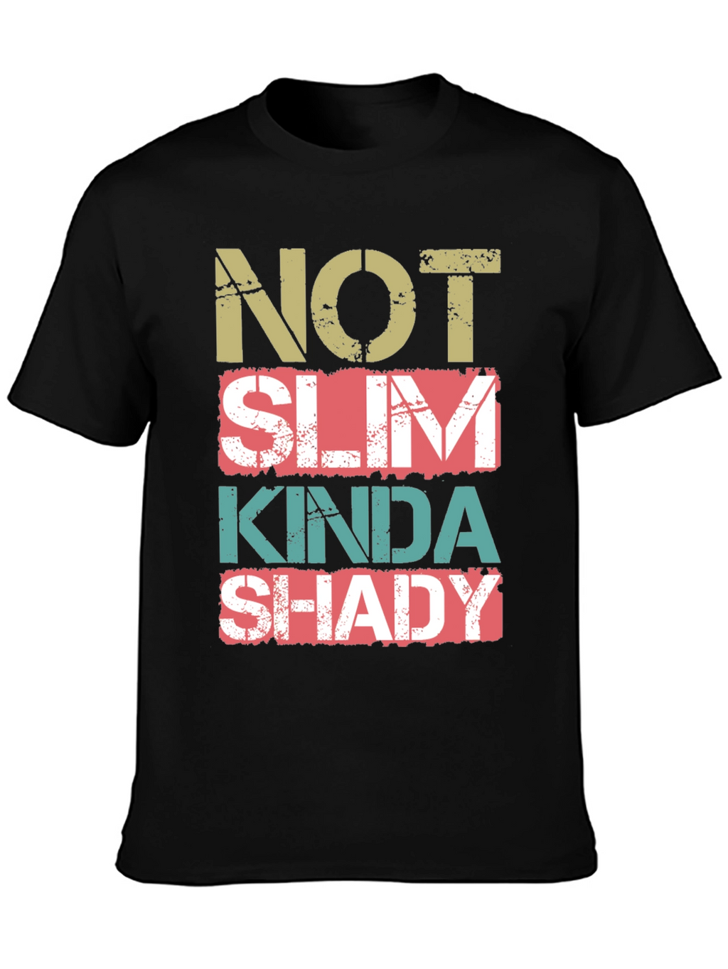 Not Slim Kinda Shady Graphic Tee