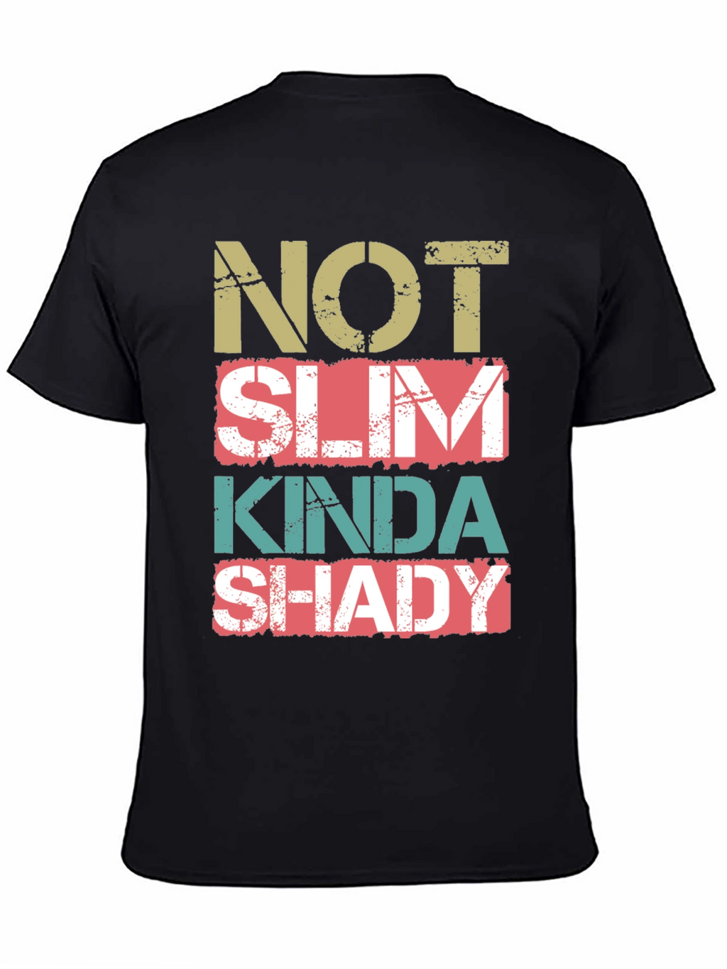 Not Slim Kinda Shady Graphic Tee