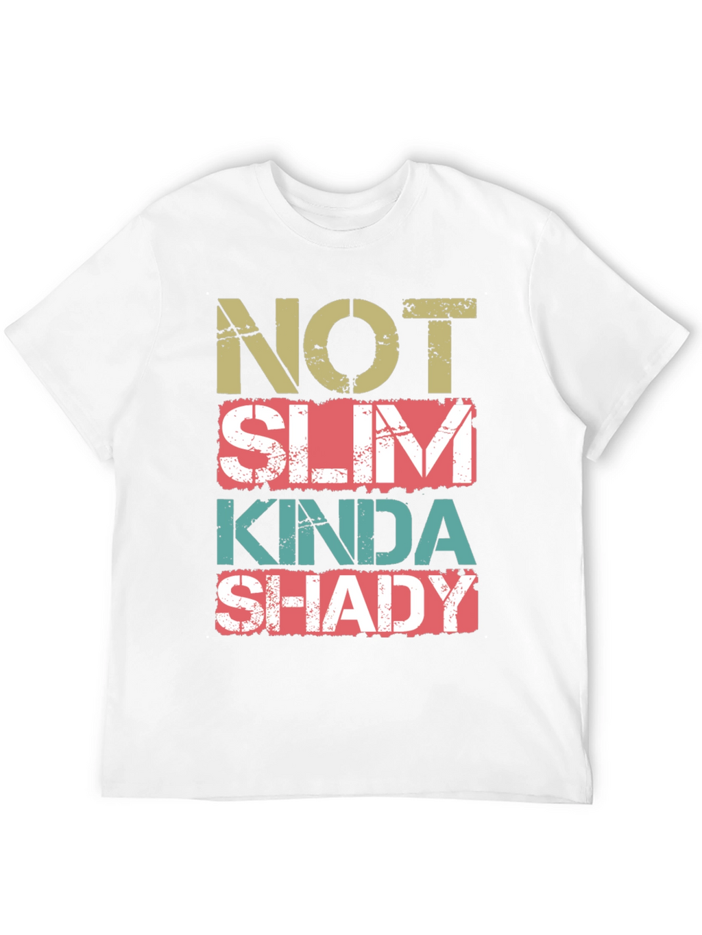 Not Slim Kinda Shady Graphic Tee