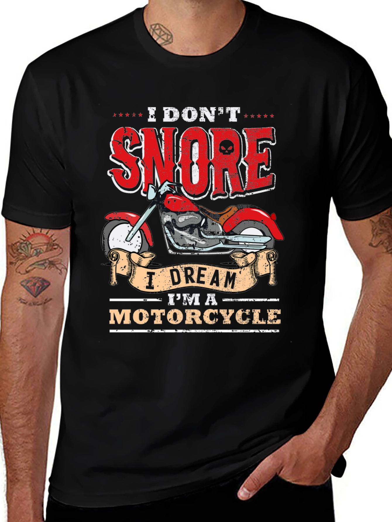 I Dont Snore I Dream Im a Motorcycle T-Shirt