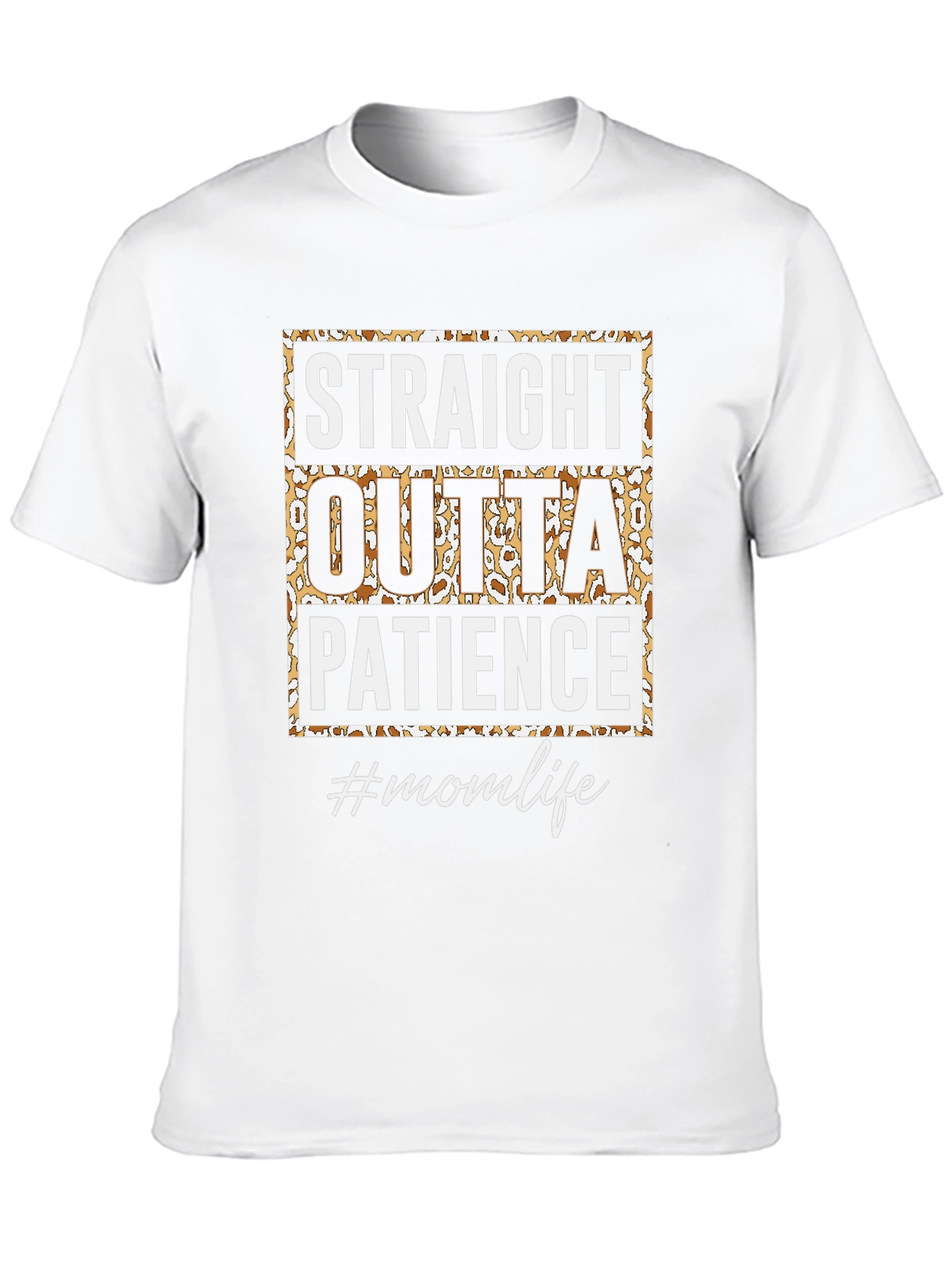 Straight Outta Patience Mom Life Graphic Tee