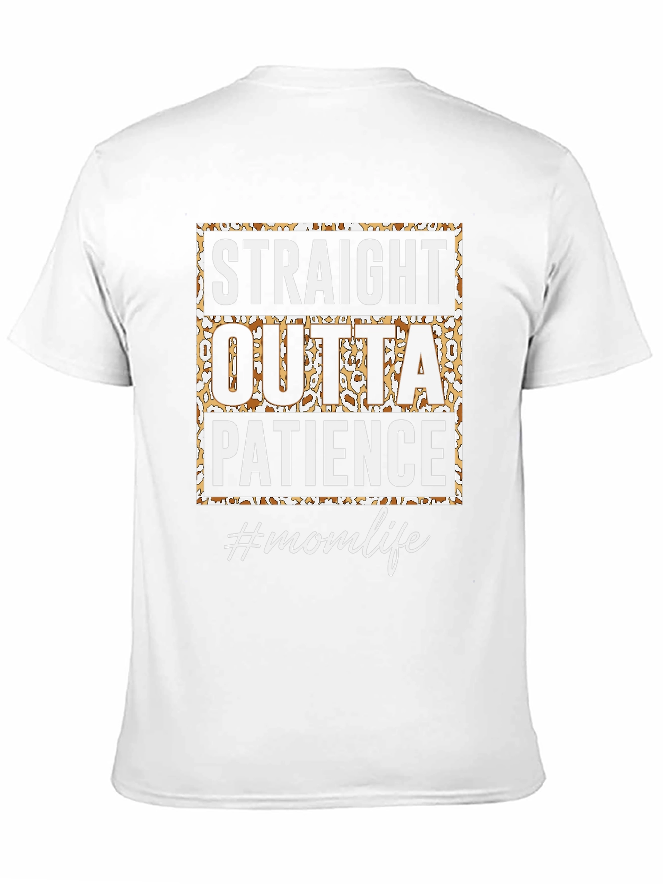 Straight Outta Patience Mom Life Graphic Tee