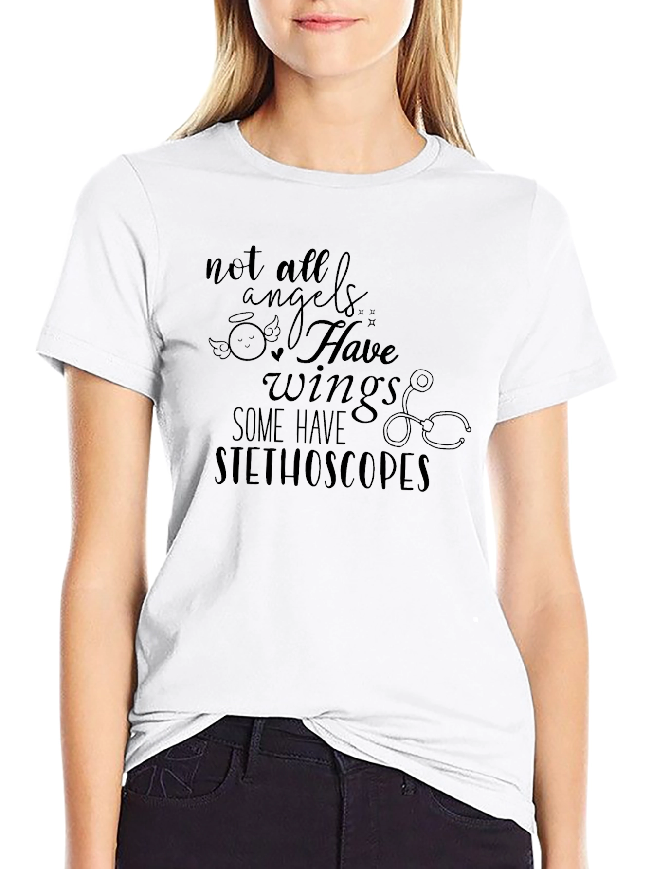 Not All Angels Have Wings Stethoscope T-Shirt