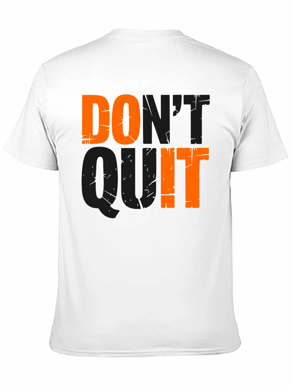 Dont Quit - Motivational Graphic T-Shirt
