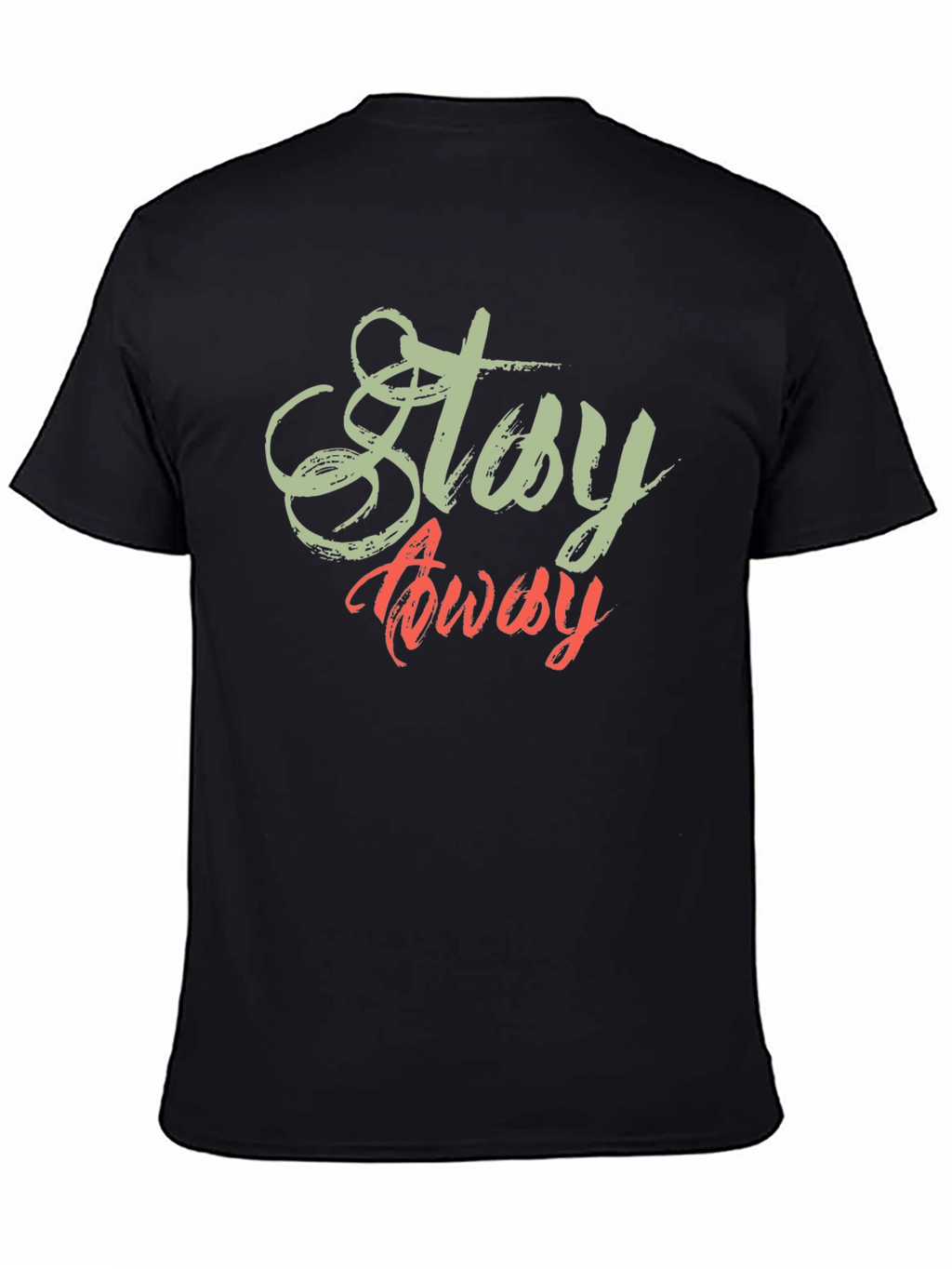 Stay Away Graphic Print Black T-Shirt