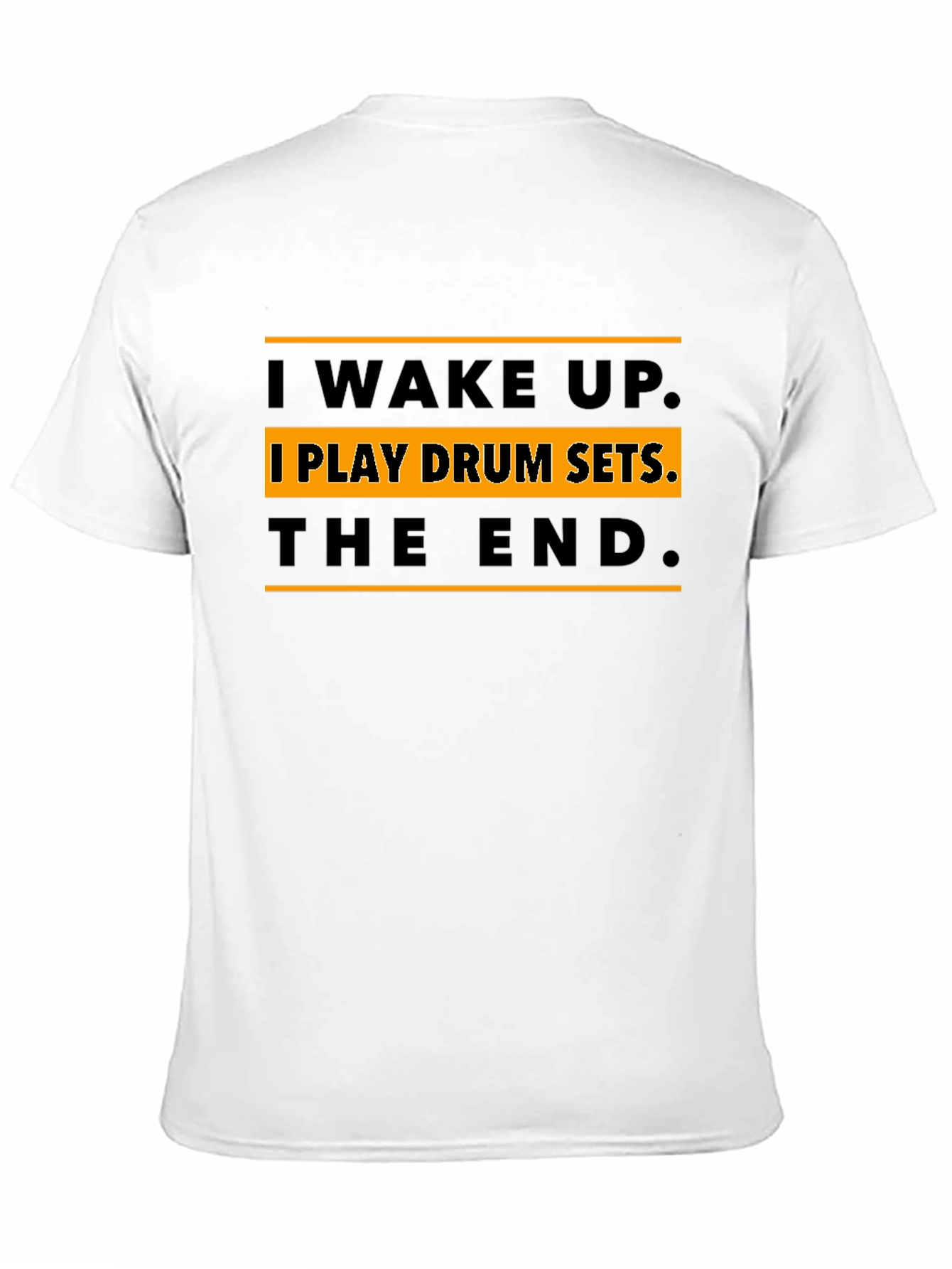 I Wake Up I Play Drum Sets T-Shirt