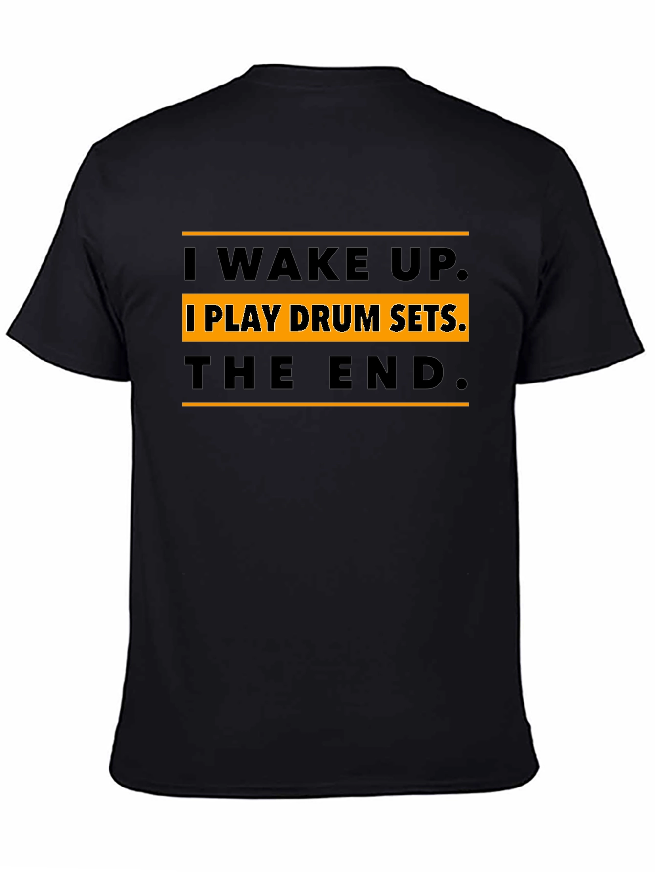 I Wake Up I Play Drum Sets T-Shirt