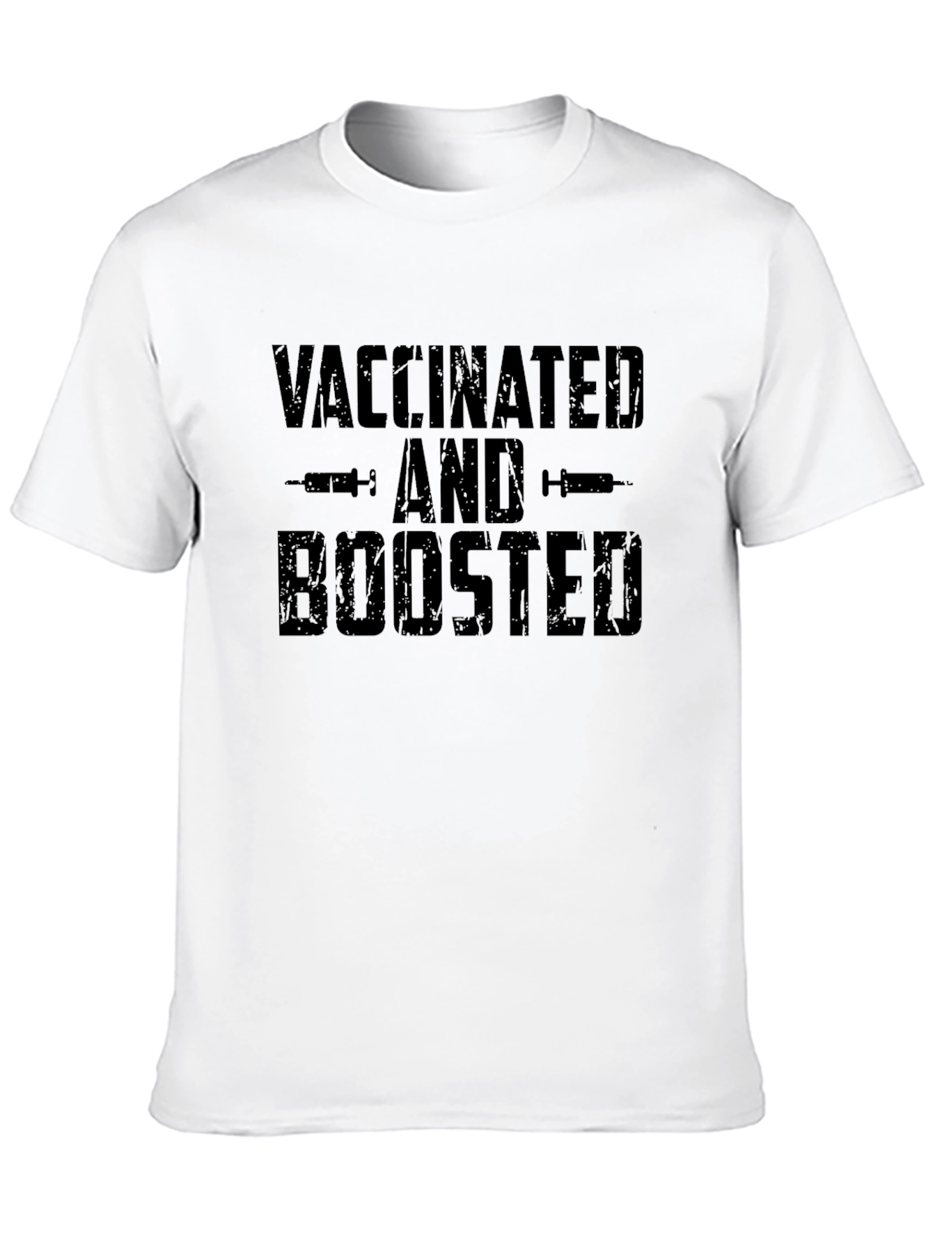 Vaccinated and Boosted T-Shirt - Pandemic Humor