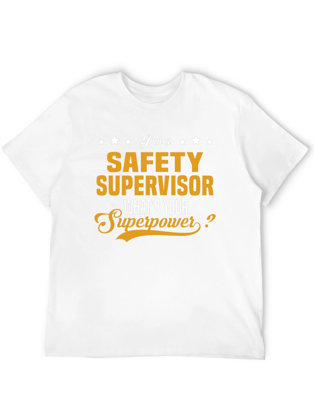 Safety Supervisor Superpower T-Shirt
