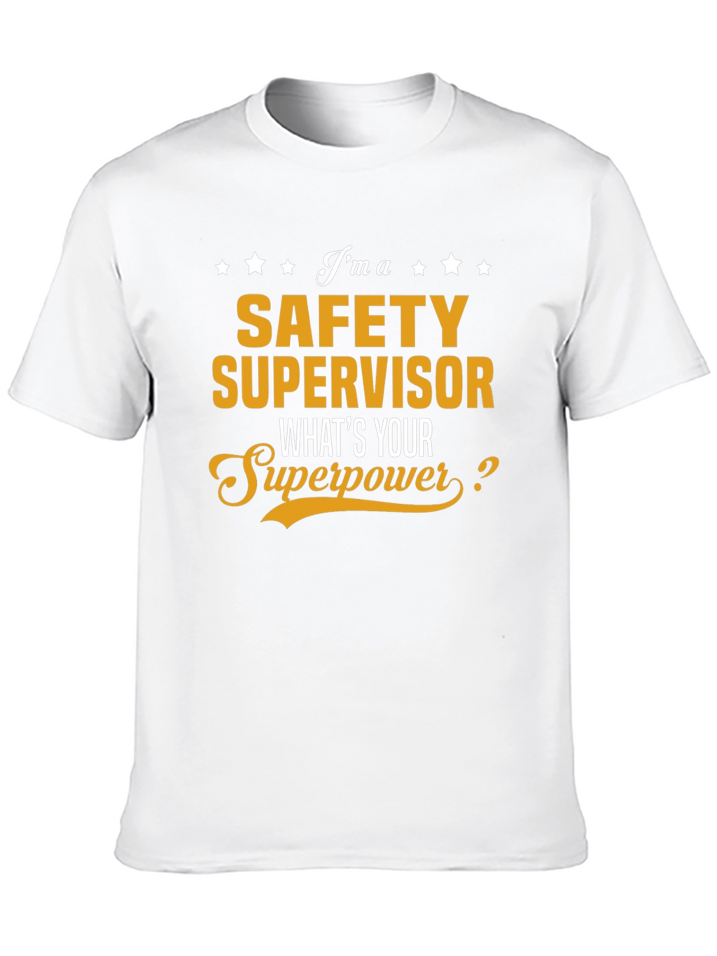 Safety Supervisor Superpower T-Shirt