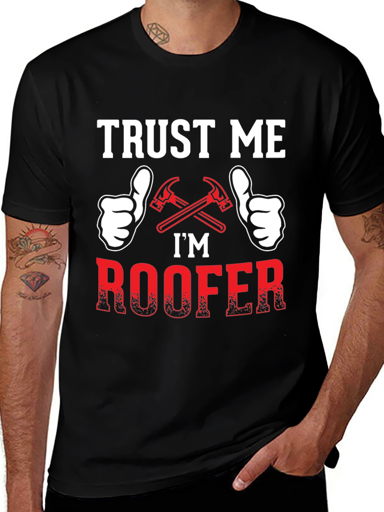 Trust Me Im a Roofer T-Shirt