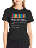 Abibliophobia Definition T-Shirt