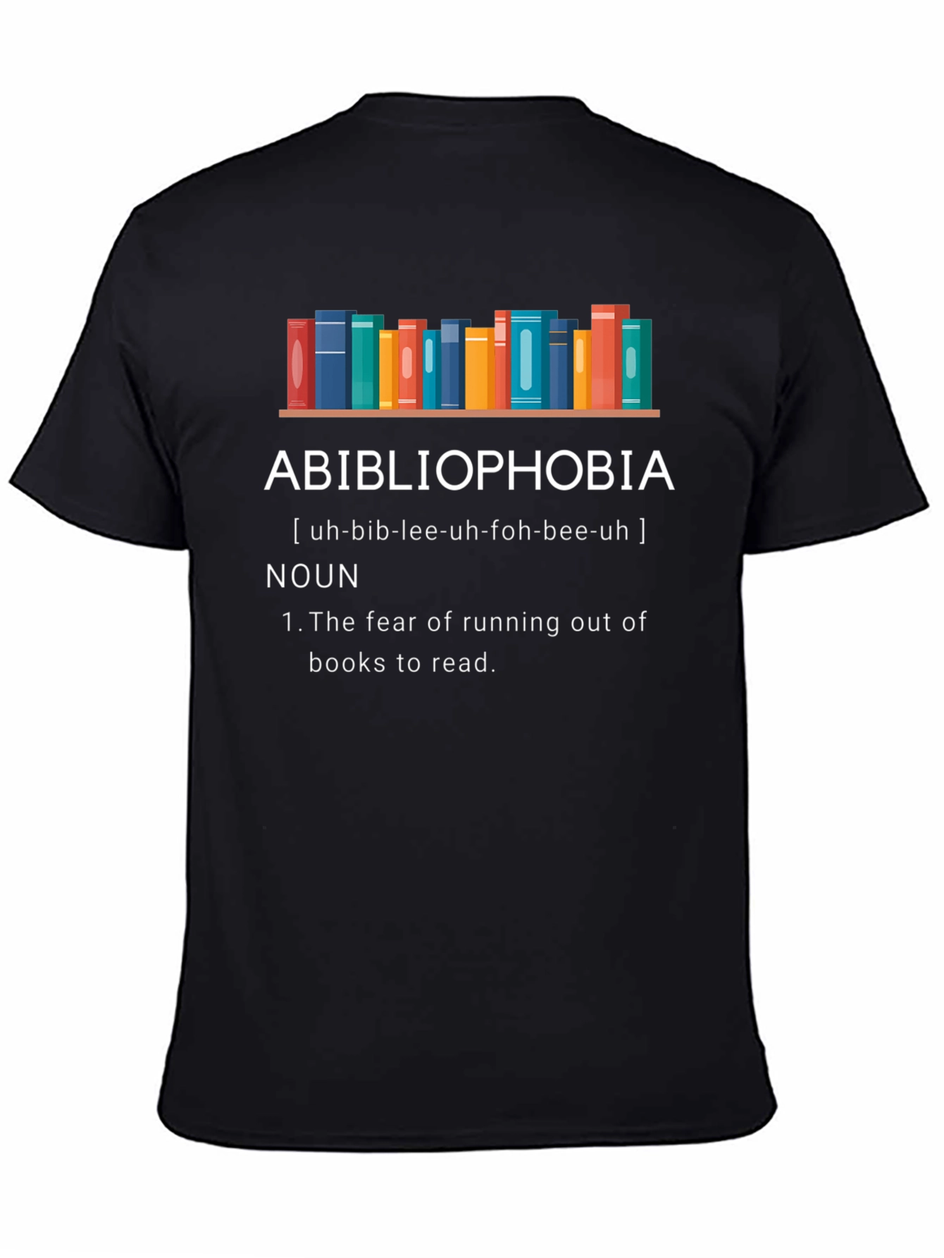 Abibliophobia Definition T-Shirt