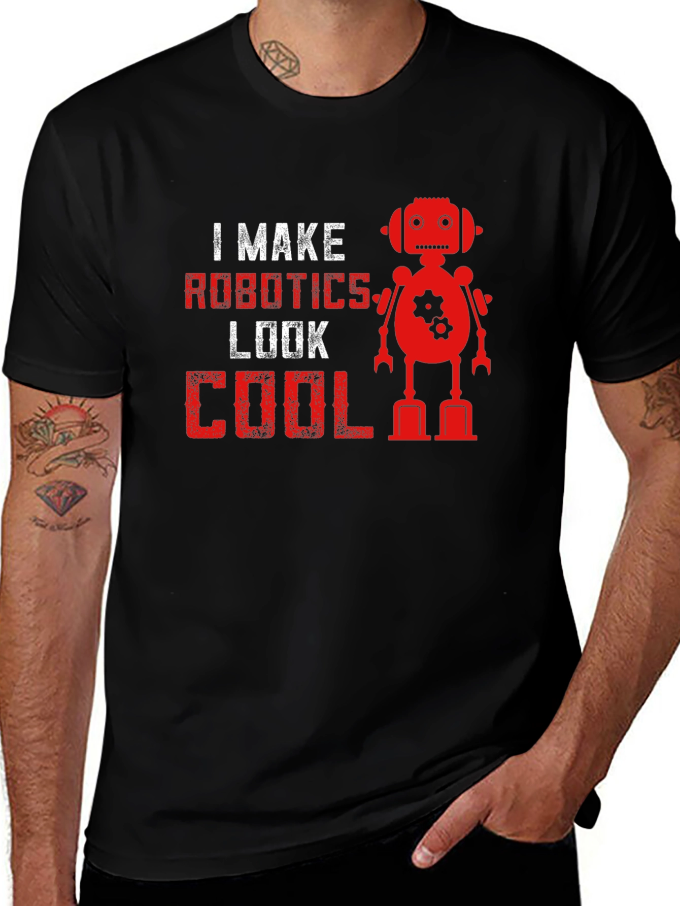 I Make Robotics Look Cool T-Shirt
