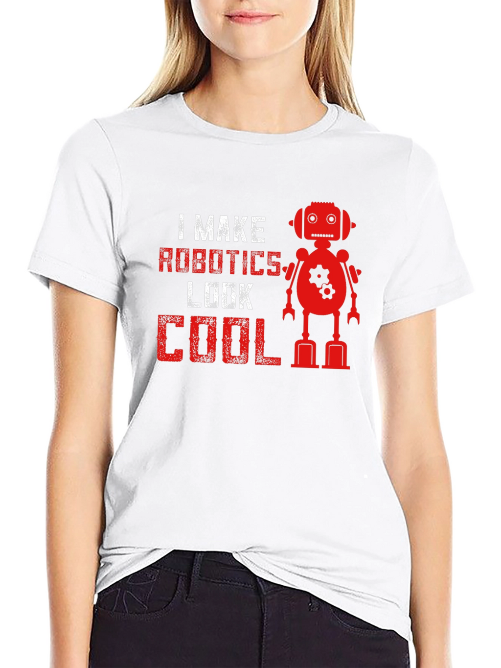 I Make Robotics Look Cool T-Shirt