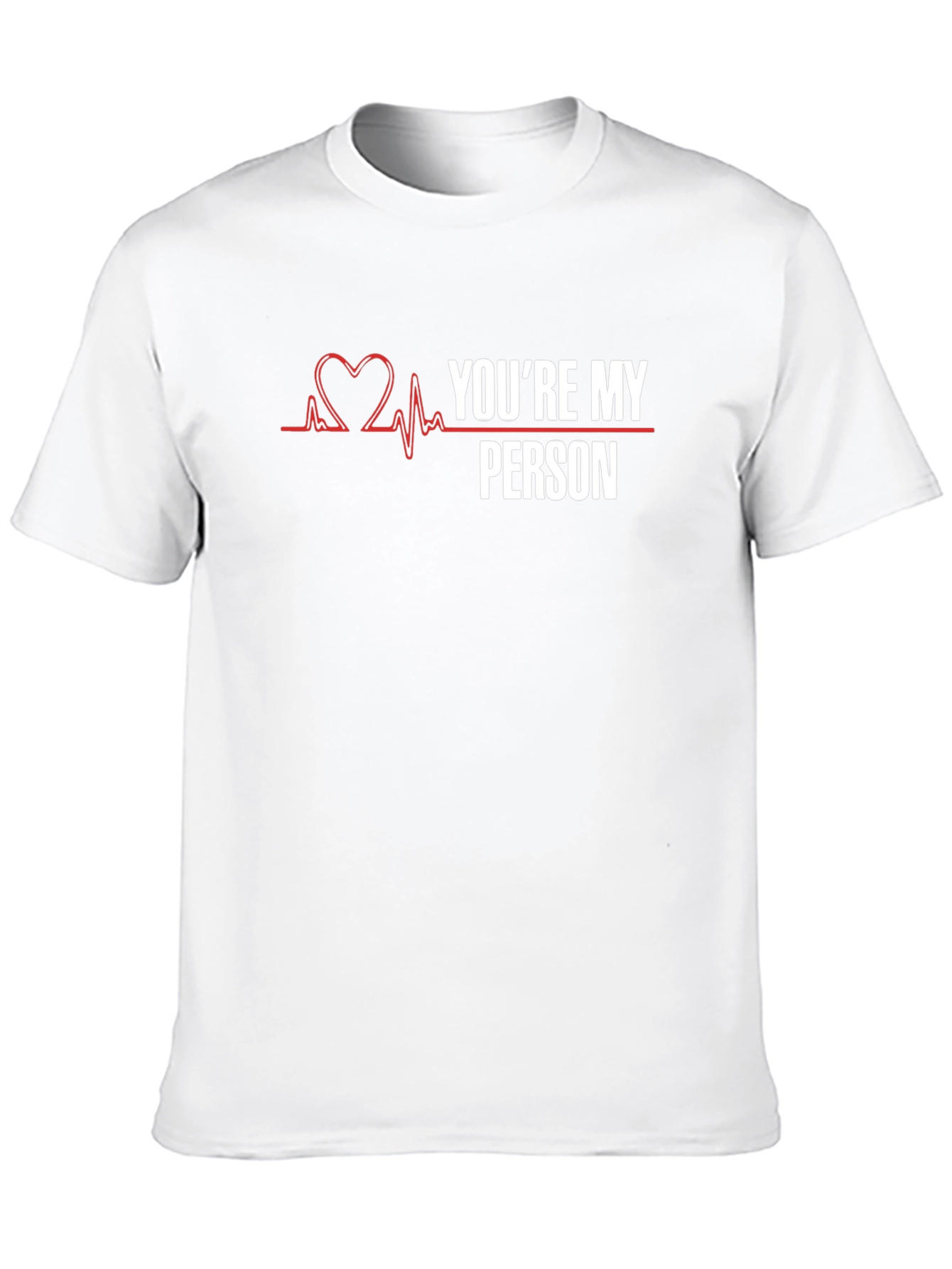 Youre My Person T-Shirt - Greys Anatomy Inspired