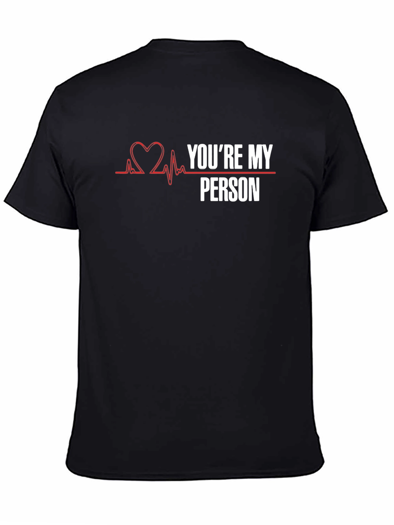 Youre My Person T-Shirt - Greys Anatomy Inspired