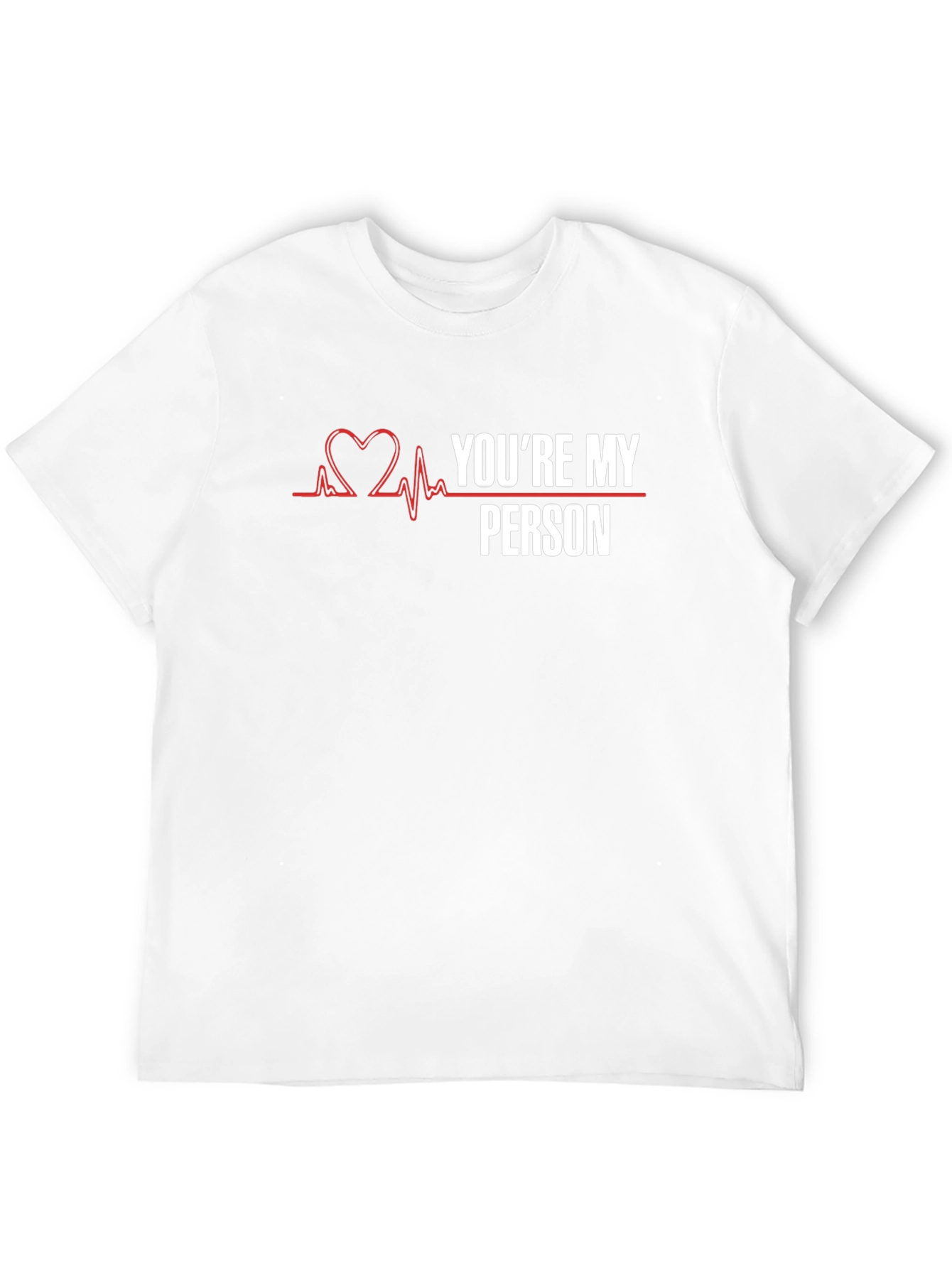 Youre My Person T-Shirt - Greys Anatomy Inspired