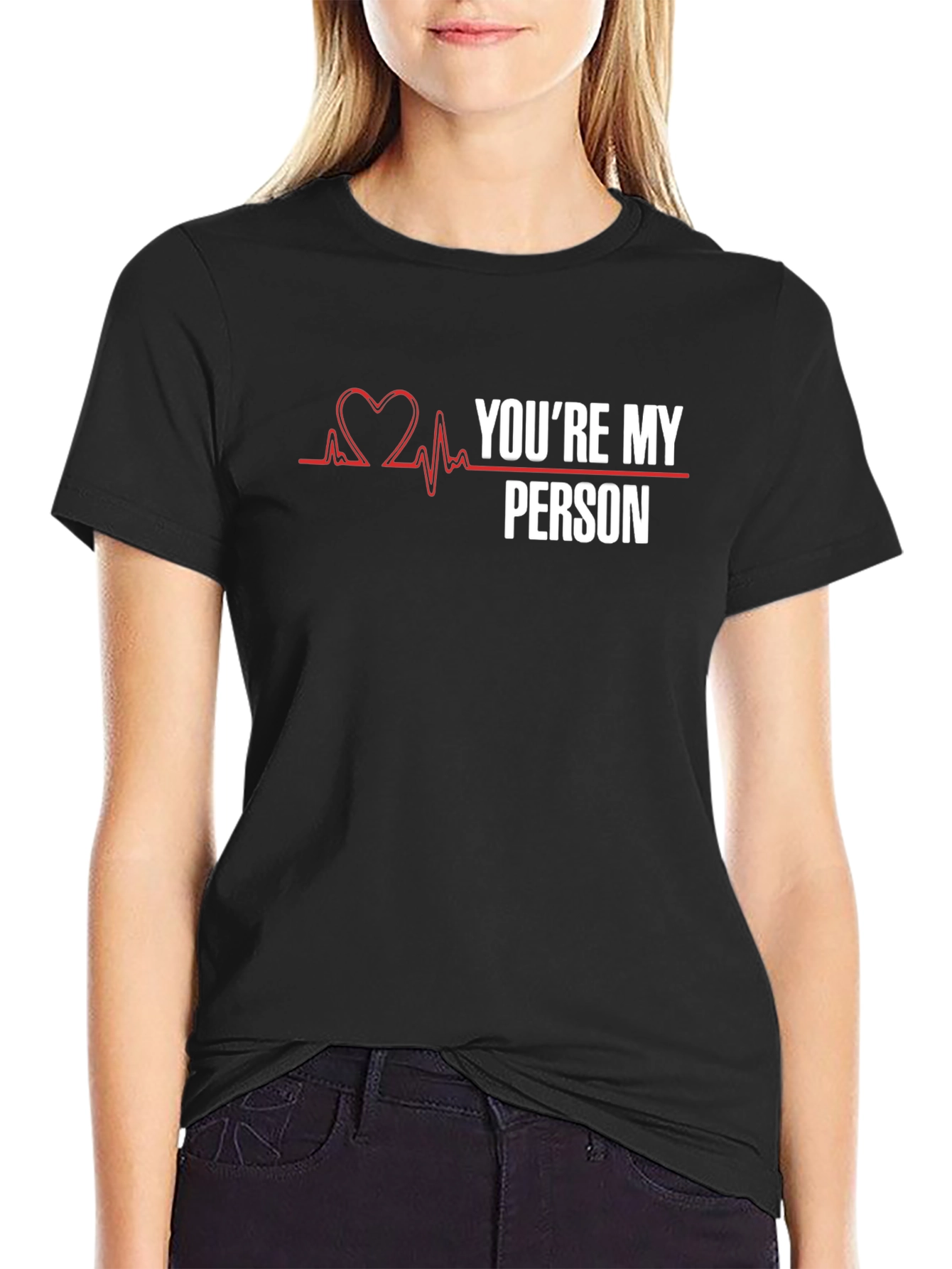 Youre My Person T-Shirt - Greys Anatomy Inspired