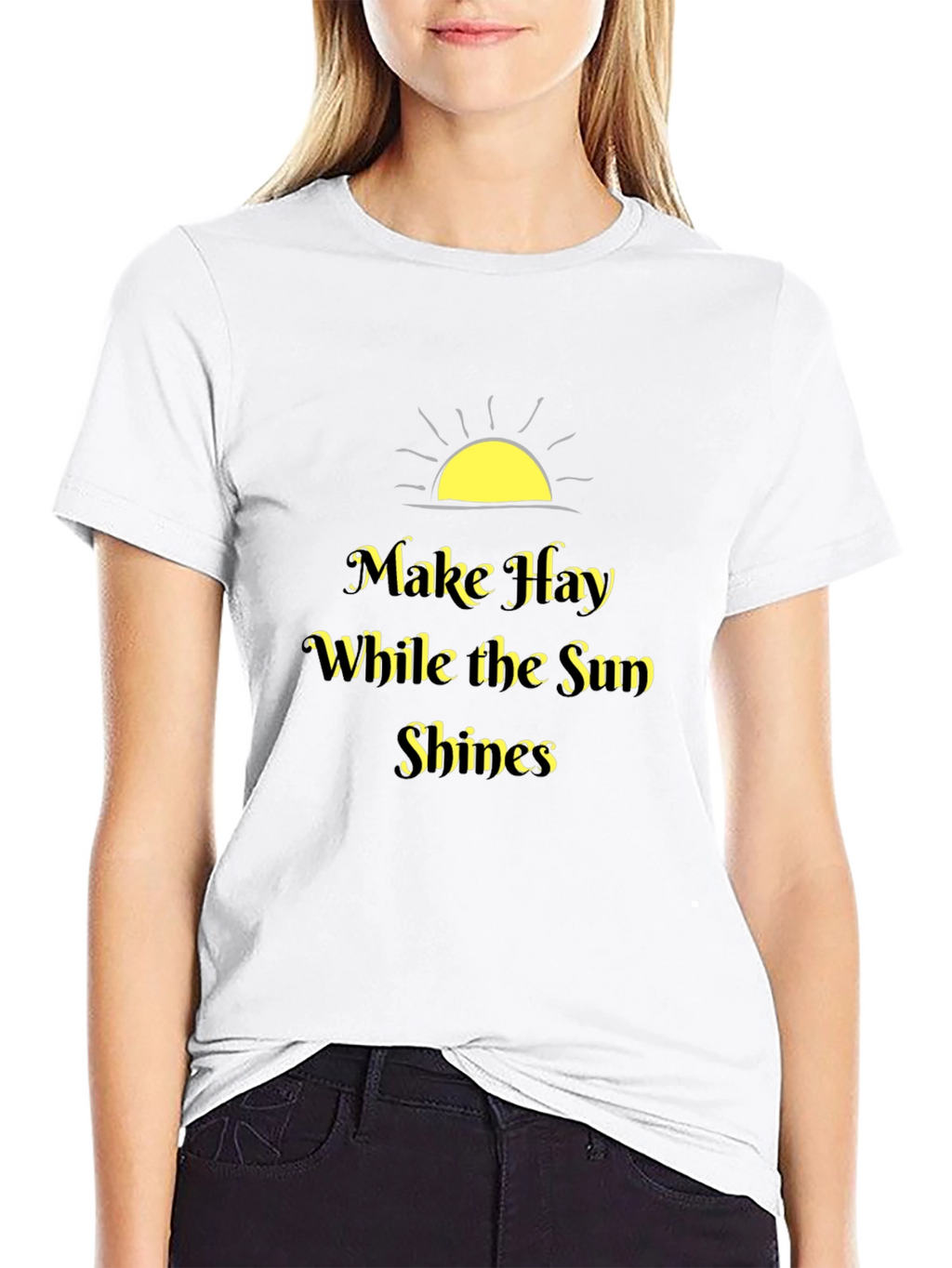 Make Hay While the Sun Shines Black T-Shirt
