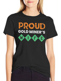 Proud Gold Miners Wife T-Shirt - Novelty Design