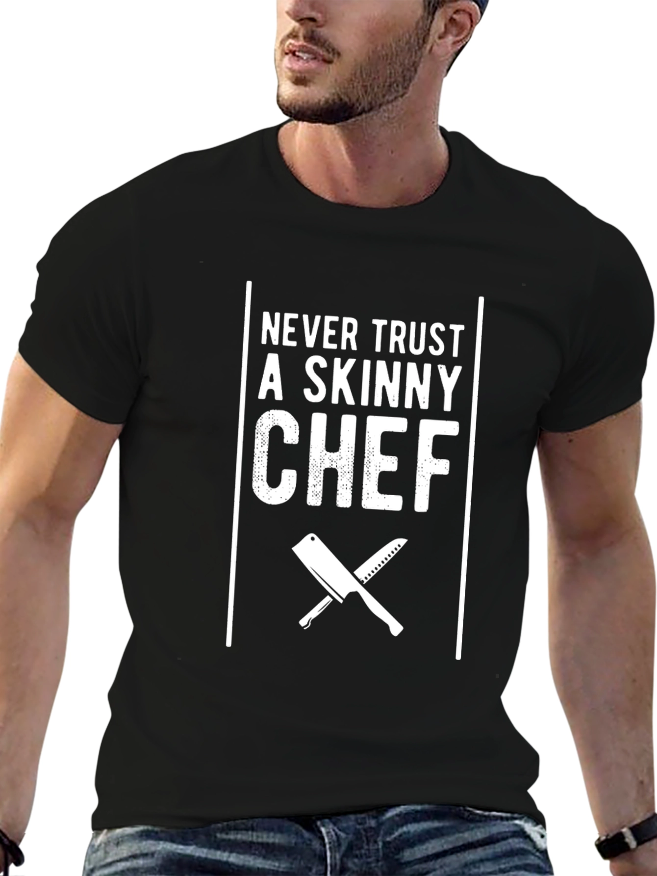 Never Trust a Skinny Chef Black T-Shirt